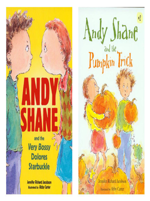 Title details for Andy Shane and Bossy Starbuckle / Andy Shane and Pumpkin Trick by Jennifer Richard Anderson - Available